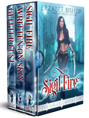 cover image of Sigil Fire the Series Books 1-3